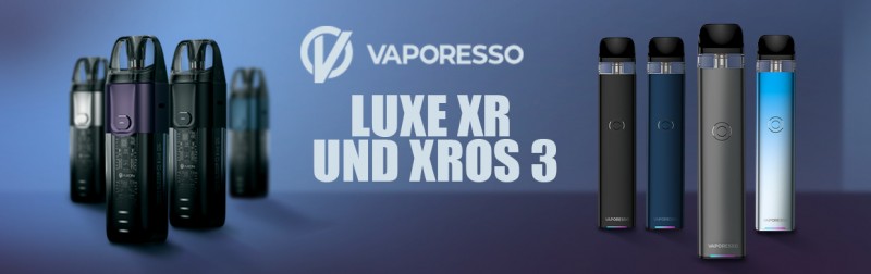 Vaporesso Luxe XR und Xros 3 Kit